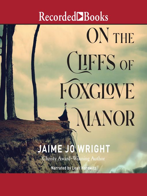 Title details for On the Cliffs of Foxglove Manor by Jaime Jo Wright - Wait list